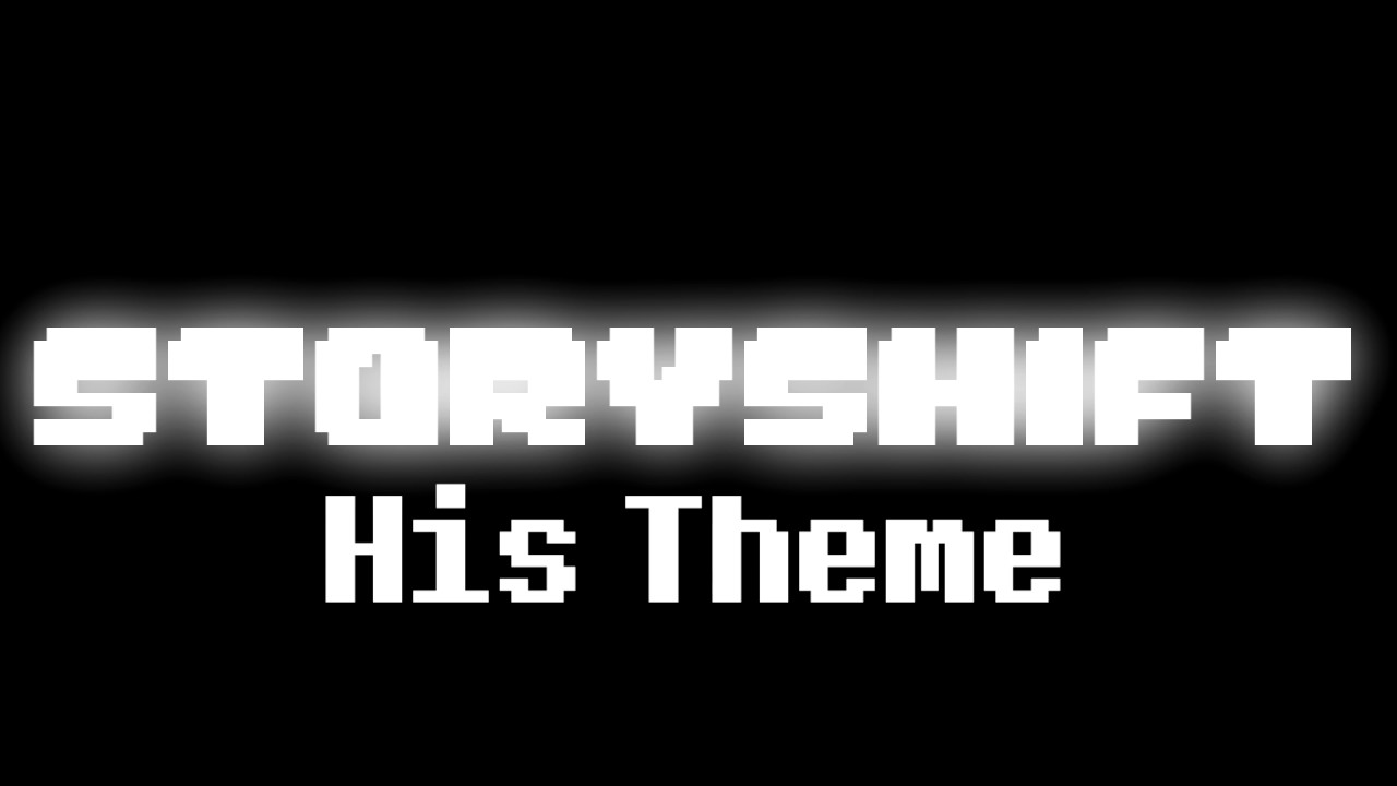 [Undertale AU] Storyshift - His Theme