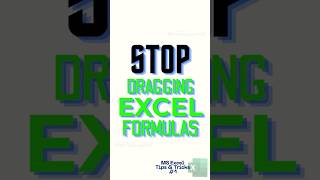 Stop Dragging Excel Formulas | Excel Tips & Tricks #1