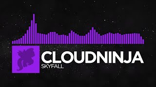CloudNinja - Skyfall [Monstercat Fanmade]
