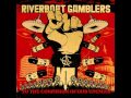The Riverboat Gamblers - Don't bury me... I'm still not dead....