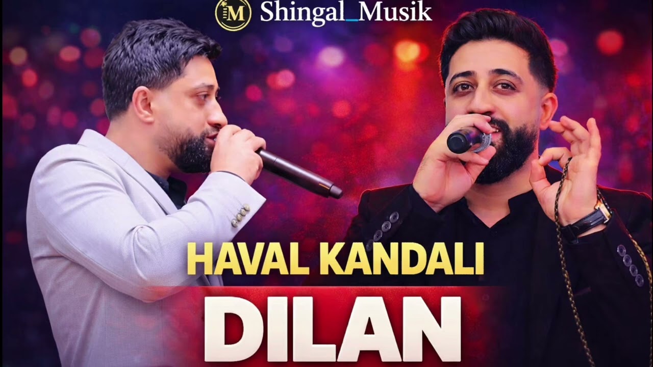 Haval Kandali 2026 Dilan Mlane / هفال كندالي ديلان جديد