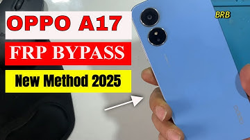 OPPO A17 FRP Bypass Android 12/13 Clone Not Open New Trick 2025