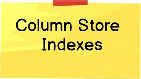 Columnstore index in sql server (tutorial)