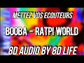 Booba  ratpi world 8d audio  best version