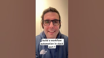 build a workflow automation in slack, part 1 of 2