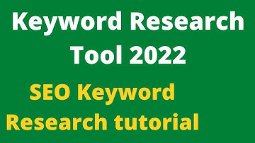Keyword Research tutorial 2022
