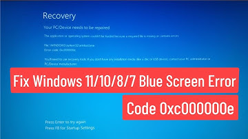 Fix Windows 11/10/8/7 Blue Screen Error Code 0xc000000e