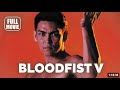 Action Movie Bloodfist V 1994 English Full Movie Watch Boldly 