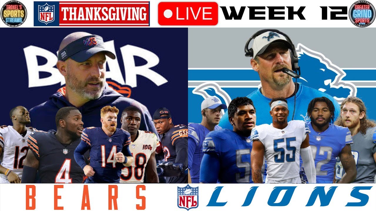 Chicago Bears vs Detroit Lions: Thanksgiving Day: Live NFL Game 