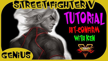 SFV - Tutorial | Hit Confirm Training (with Ken into VT2 + CA)
