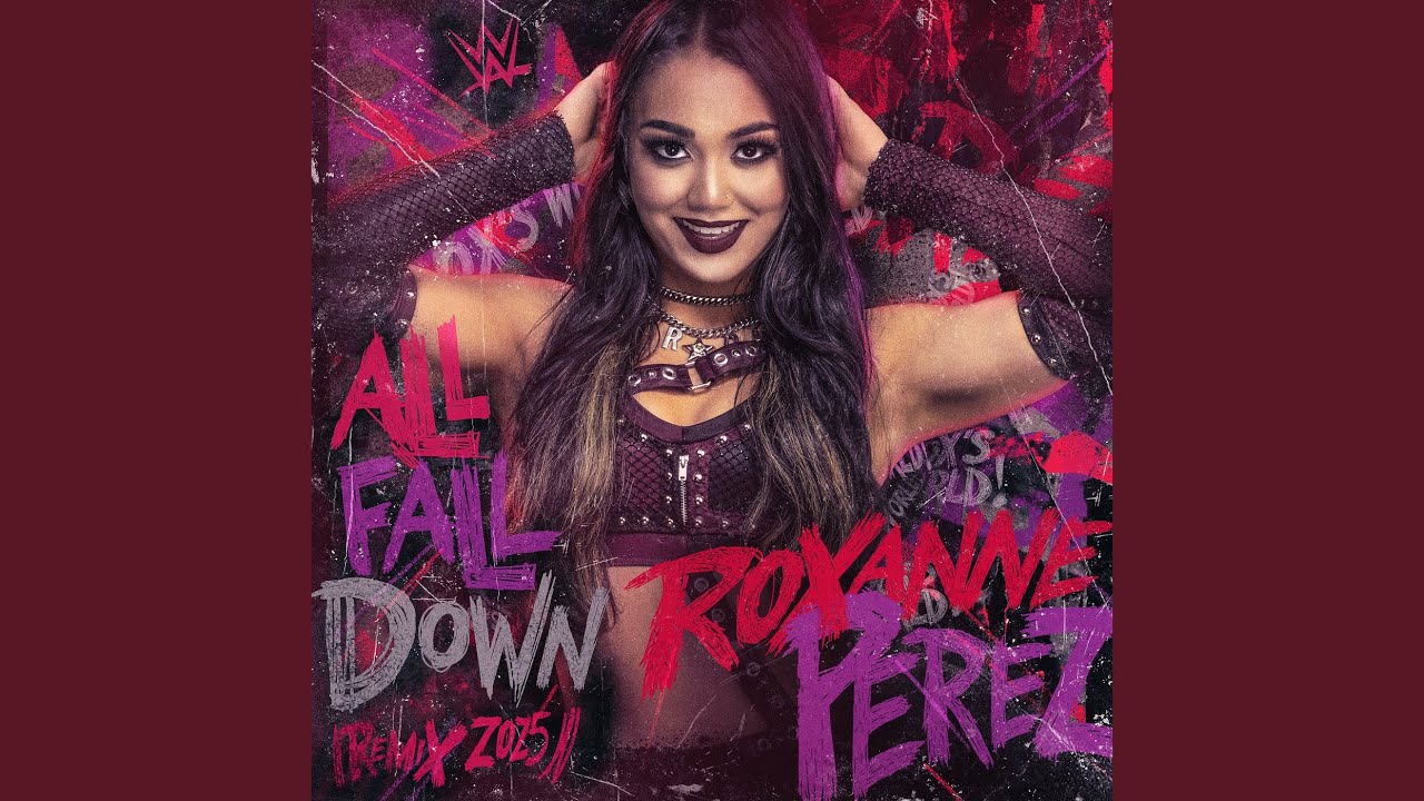 WWE: All Fall Down (Remix 2025) (Roxanne Perez)