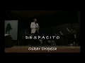 Despacito - Oskar Oropeza