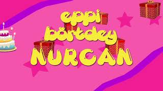 İyi ki doğdun NURCAN - İsme Özel Roman Havası Doğum Günü Şarkısı (FULL VERSİYON) Resimi