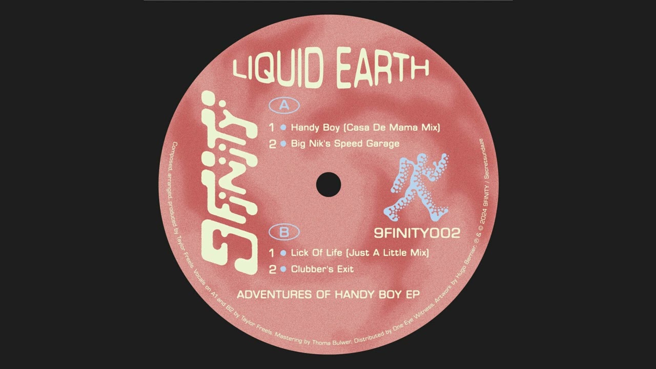 Liquid Earth - Handy Boy (Casa De Mama Mix) [9FINITY002]