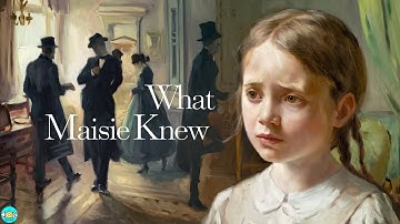 What Maisie Knew - Chapter 18 |🎧 Audiobook with Scrolling Text 📖| Ion Books