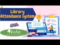 Library Attendance System | Attendance Management System in Koha Software | Library E-Gate Register
