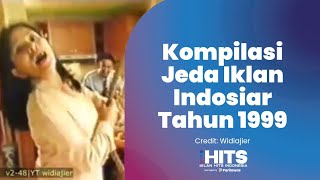 Kompilasi Jeda Iklan Indosiar Tahun 1999 | Gak perlu jadi Auoo...