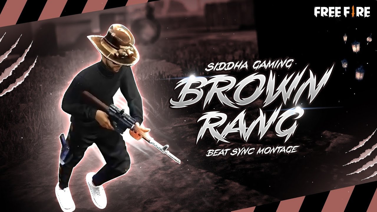 Honey Singh   Brown Rang Free Fire Beat Sync Montage  Siddha Gaming Free Fire Montage  Fan Request