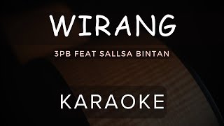 Wirang - 3Pemuda Berbahaya Feat Sallsa Bintan | Karaoke | Ska Reggae