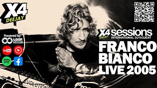 FRANCO BIANCO | DJ Set 2005 | Deep House | DJ SET | LIVE MIX | VIBES #X4FM #X4DEEJAY #X4DJ #X4RADIO