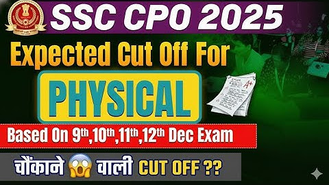 SSC CPO 2025 Expected Cutoff For Physical 😱💯SSC CPO 2025 CUTOFF क्या रहेगी | SSC CPO 2025 Safe Score