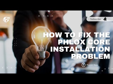 How to fix the Phlox Core installation problem | Jeevisoft |