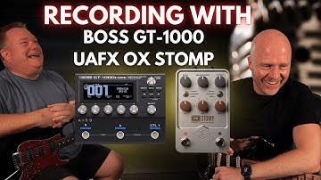 The Ultimate Guitar Setup: Boss GT 1000 and UA Stomp