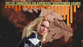 Petőfi Sándor & Dr.Expressz-Szeptember végén