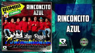 Video thumbnail of "RINCONCITO AZUL ****LOS REYES COLOMBIANOS***CUMBIA COLOMBIANA"