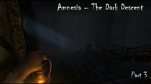 Amnesia Dark Descent Part 3: The wine cellar