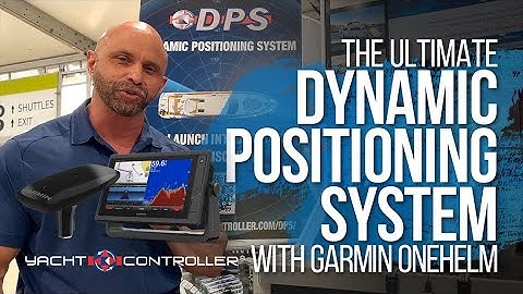 Yacht Controller® Dynamic Positioning with Garmin OneHelm