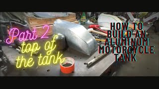 Champion aluminum motorcycle tank part 2 shaping the top #hammerformed #saltpilotspeed #aluminum