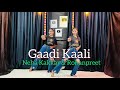 Gaadi Kaali Song | Neha Kakkar & Rohanpreet Singh | Haaye Ve Gaadi Kaali Mein | Dance Cover