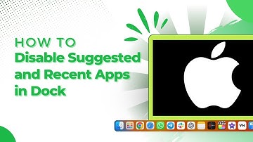 How To Disable Suggested and Recent Apps in Dock on Mac