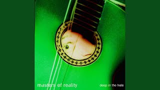 Video thumbnail of "Masters Of Reality - Third Man On the Moon"