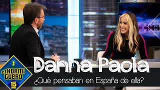 Danna Paola explica por qué pensó que le caía mal a los españoles  El Hormiguero