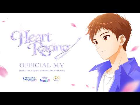 Heart Racing (Remix)  : Ost Greatest Memory l Official MV
