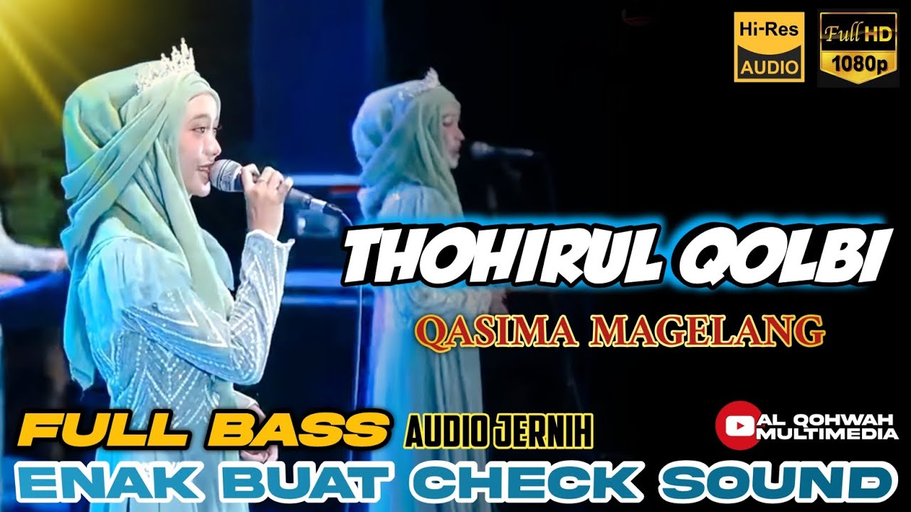 THOHIRUL QOLBIY versi QASIMA | FULL BASS | AUDIO JERNIH Alqohwahmultimedia