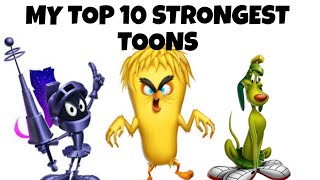 MY TOP 10 STRONGEST TOONS/Looney Toons World Of Mayhem/BigChampa