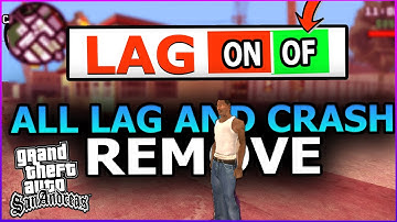 Fix All Lag And Crash in GTA San Andreas Android | Hindi