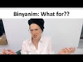 Hebrew Verbs & Binyanim: What for??