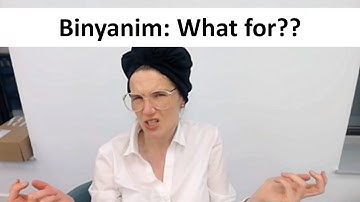 Hebrew Verbs & Binyanim: What for??