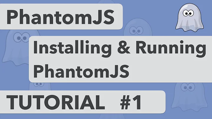 PhantomJS Tutorial 1 - Installing & Running PhantomJS
