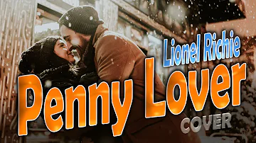 Penny Lover - Cover (Lionel Richie)
