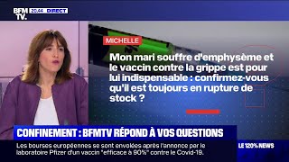 Mon mari souffre d'emphysème. Le vaccin contre la grippe est-il toujours en rupture de stock ?