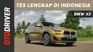 BMW X2 2018 Review Indonesia | OtoDriver