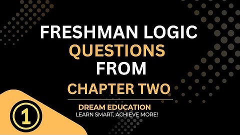 Logic and critical thinking questions with explanation | Chapter Two