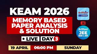 KEAM 2026 Day 3 LIVE | Memory Based Paper Analysis & Solutions | April 19 @ 6PM | Brilliant Pala