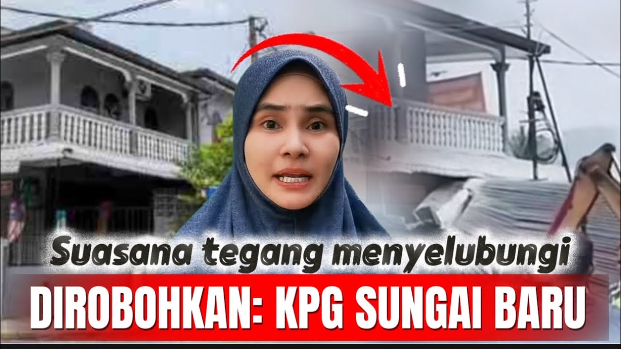 Isu Kampung Sungai Baru : Rumah-rumah dirobohkan‼️
