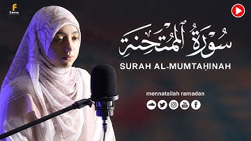 Surat AlMumtahanah|| By Mennatallahramadan (HD) With Arabic | سورة الممتحنة